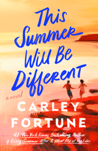 (Book) This Summer Will Be Different PDF Free Download - Carley Fortune